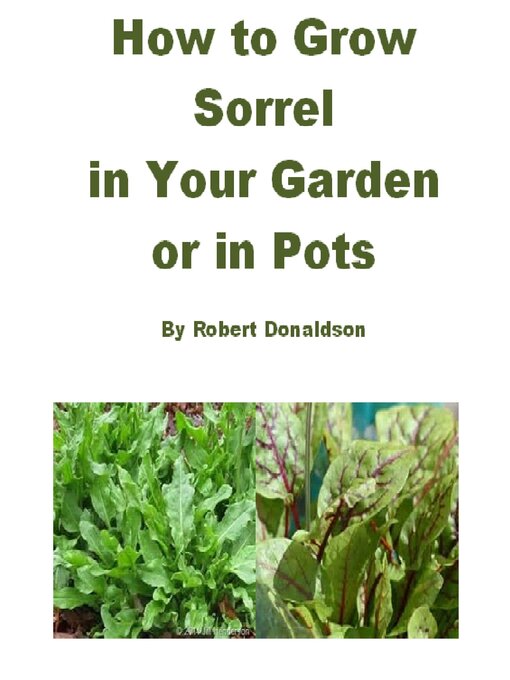 Upplýsingar um How to Grow Sorrel in Your Garden or in Pots eftir Robert Donaldson - Biðlisti